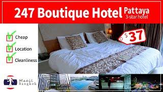 Easy hotel review in about 3 minutes, Pattaya 247 Boutique Hotel