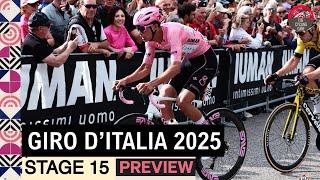 Giro d'Italia 2025 Stage 15 Preview - Can Isaac Del Toro SURVIVE His First Big Mountain Test?