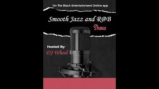 Smooth Jazz and RnB with DJ Wheel 10 Nov'24