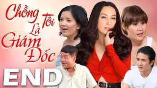 Chồng Tôi Là Giám Đốc - Tập Cuối | Phim Phi Nhung, Phước Sang | Phim Bộ Tình Cảm Việt Nam Mới Nhất