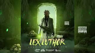 Boy Boy - Lex Luthor  (Seat of War Riddim) Official Audio