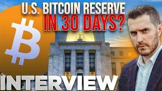 Bitcoin U.S. Reserve in 30 days? w/ Dennis Porter