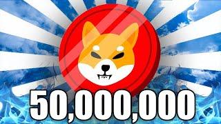 What 50,000,000 SHIBA INU Coins Will Be Worth in 2025...