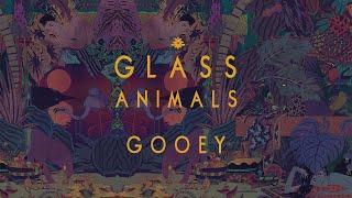 Glass Animals - Gooey (1 Hour Loop)