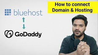 How to Connect GoDaddy Domain to Bluehost Hosting | Connect GoDaddy Domain to Bluehost Hosting 2022