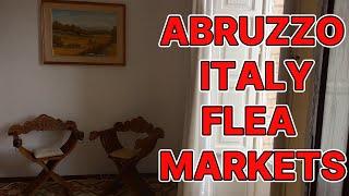 #100 ABRUZZO ITALY FLEA MARKETS looking for pieces to set up  my new found Italian apartment. WOWZA!