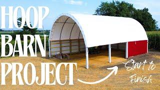 BUILDING A HOOP BARN - Everything you need to know before you buy!