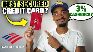 Bank of America Cash Rewards Secured Credit Card Review | Best Secured Card?