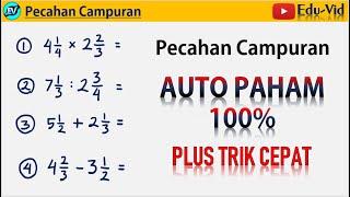 TRIK CEPAT Soal Pecahan Campuran (Operasi hitung perkalian pembagian penjumlahan pengurangan)