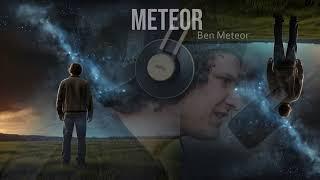 Meteor - Ben Meteor ️