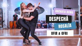 ROSALÍA - DESPECHÁ (Bachata Remix) | OFIR & OFRI BACHATA DANCE | Be Bachata