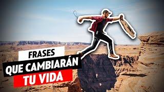 10 frases que pueden cambiar tu vida