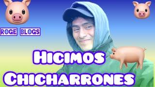 Hicimos Chicharrones (ParaFinDeAño)