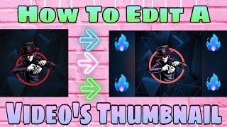 How To Edit A Video's Thumbnail In 2 mins | Just Karo Na