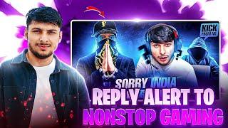 REPLY ALERT ️ AGAINST UNCOVERD TRUTH TO @NonstopGaming_ #nonstopgaming