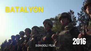 Batalyon (2016) - sənədli film - rejissor versiyası (rej. Nizami Abbas) - Tərtər batalyonu haqqında