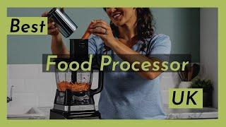 Best Food Processor UK (Best Food Processor to Buy UK)