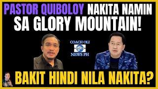 PAST0R QUIBOLOY NAKITA NAMIN SA GL0RY MOUNTAIN! BAKIT HINDI NILA NAKITA?