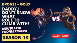 Should I climb out of Bronze with Mid or Jungle? Profile Review | Season 13