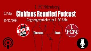 Podcast Gegnergespräch zum Spiel 1. FC Köln gegen den 1. FC Nürnberg