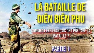 Comment les Français ont préparé la bataille de Diên Biên Phu ? #38 Partie 1 (LDS)