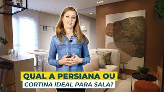 Qual a persiana ou cortina ideal para sala?