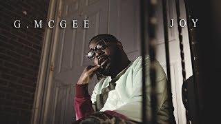 G. McGee - Joy (Shot By P.A.C)