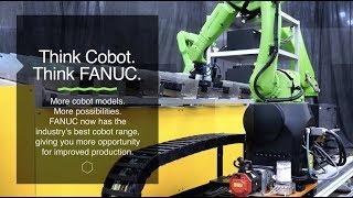 Think Cobot. Think FANUC. Get Connected with Collaborative Robots at IMTS 2018