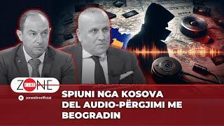 Spiuni nga Kosova / Del Audio-Përgjimi me Beogradin - Zonë e Lirë