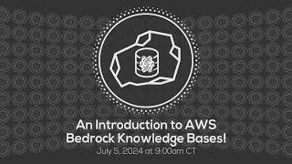 An Introduction to AWS Bedrock Knowledge Bases