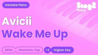 Avicii - Wake Me Up (Higher Key) Piano Karaoke