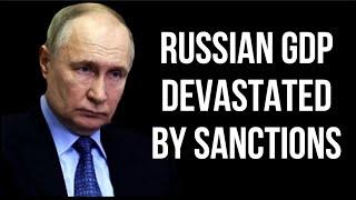 RUSSIAN GDP Devastated by Sanctions - Misleading IMF Forecasts Mask Problems - Russia Ukraine War