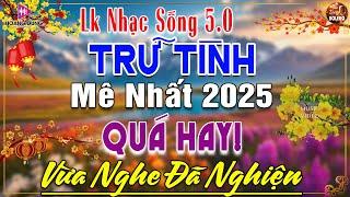 LK Nhạc Sống Thôn Quê Mới Nhất 2025 CẢ XÓM PHÊ-LK Nhạc Sống Dân Ca Quê Hương Ngọt Ngào TOÀN BÀI HAY