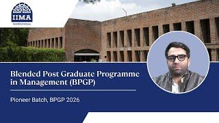 IIM Ahmedabad's MBA-BPGP student shares his experience