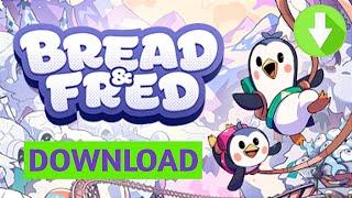 How To Download Bread & Fred In PC | Bread & Fred Download | Bread & Fred Install