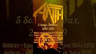 5 Songs Anthrax, 2010 - 2019, #Anthrax #thrashmetal #heavymetal #speedmetal #alternativemetal