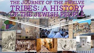The Journey of the Twelve Tribes: A History of the Jewish People #jewishhistory #exodus