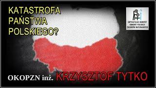 Katastrofa państwa polskiego? - Krzysztof Tytko