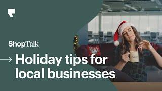 3 Holiday Marketing Ideas & Sales Tips for Local Businesses