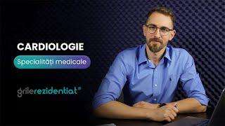 II.12. Cardiologie @ Cum să-ți alegi specialitatea într-un mod informat