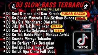 DJ SLOW BASS TERBARU 2024DJ VIRAL TIKTOK FULL BASSDJ SUCI DIMANA KINI KAU BERADA - PUDAR GAZZA 