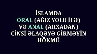 İslamda anal və ya oral yolu ilə cinsi əlaqəyə girmək olarmı? | Şeyx Saleh əs-Suheymi