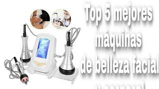 Las 5 mejores maquinas para belleza facial y corporal