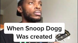 When Snoop Dogg was created