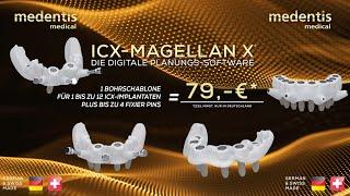 ICX-MAGELLAN – DIE IMPLANTAT-BOHRSCHABLONE FÜR DIE ZUKUNFT.