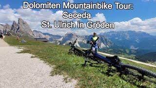 EMTB TOUR Dolomiten Mountainbiken: Seceda - Regensburger Hütte - Wolkenstein 07.2022