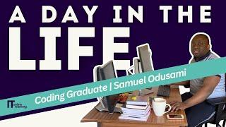 A day in the life of a Coding Graduate - ITonlinelearning - Samuel Odusami