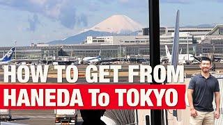 How to Get from HND Airport to Tokyo City Center. Terminal Information, How to Travel