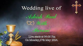 Wedding live of Ashish paul+Pavani