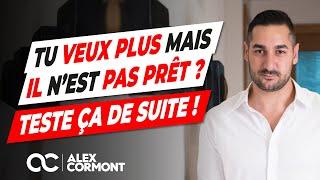 Si tu veux plus mais qu'il n’est pas prêt :Teste ça de suite !